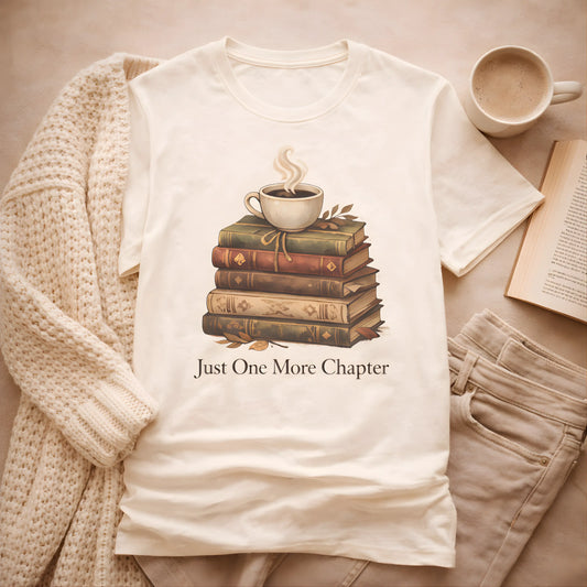 Just One More Chapter T-Shirt – Cozy Book Lover Tee Printify