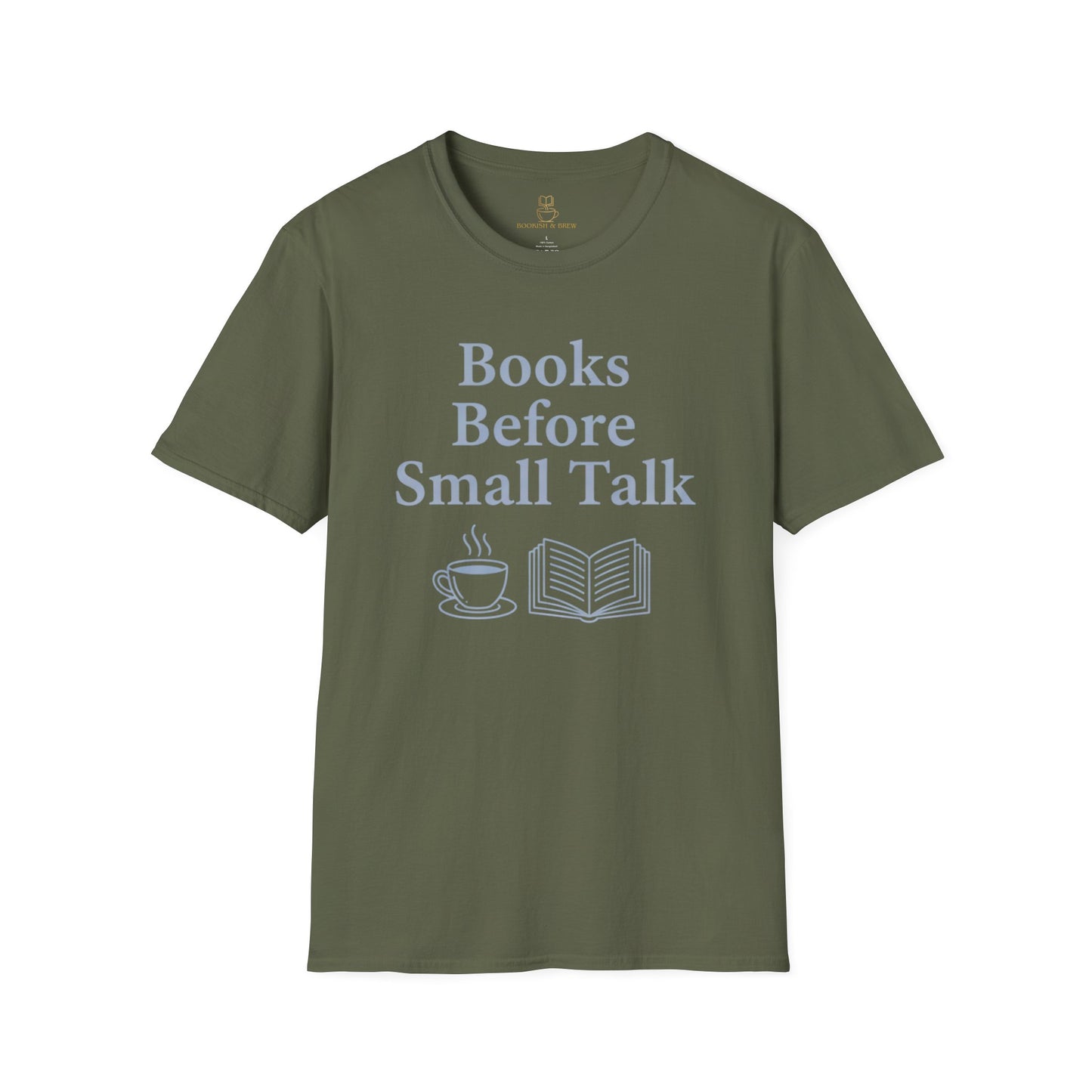 Books Before Small Talk T-Shirt – Book and Coffee Lover Tee - BOOKISH & BREW