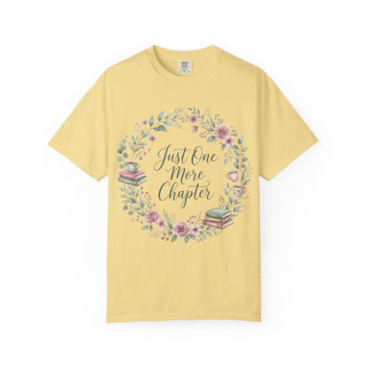 Just One More Chapter Shirt — Book Lover T-Shirt Floral Bookish Tee Reader Gift Comfort Colors Book Club Shirt Bookworm Gift Reading Shirt