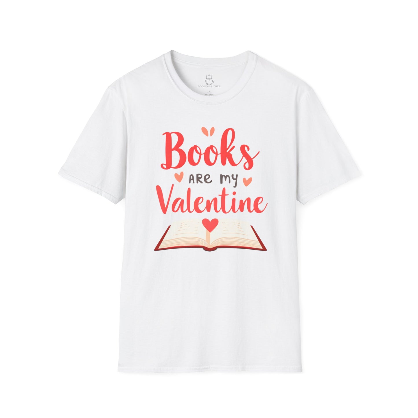 Books are my Valentine Shirt | Cute Book Lover Gift & Romance Reader Tee Printify