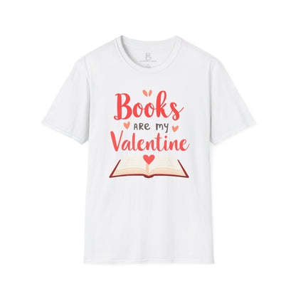 Books are my Valentine Shirt | Cute Book Lover Gift & Romance Reader Tee Printify