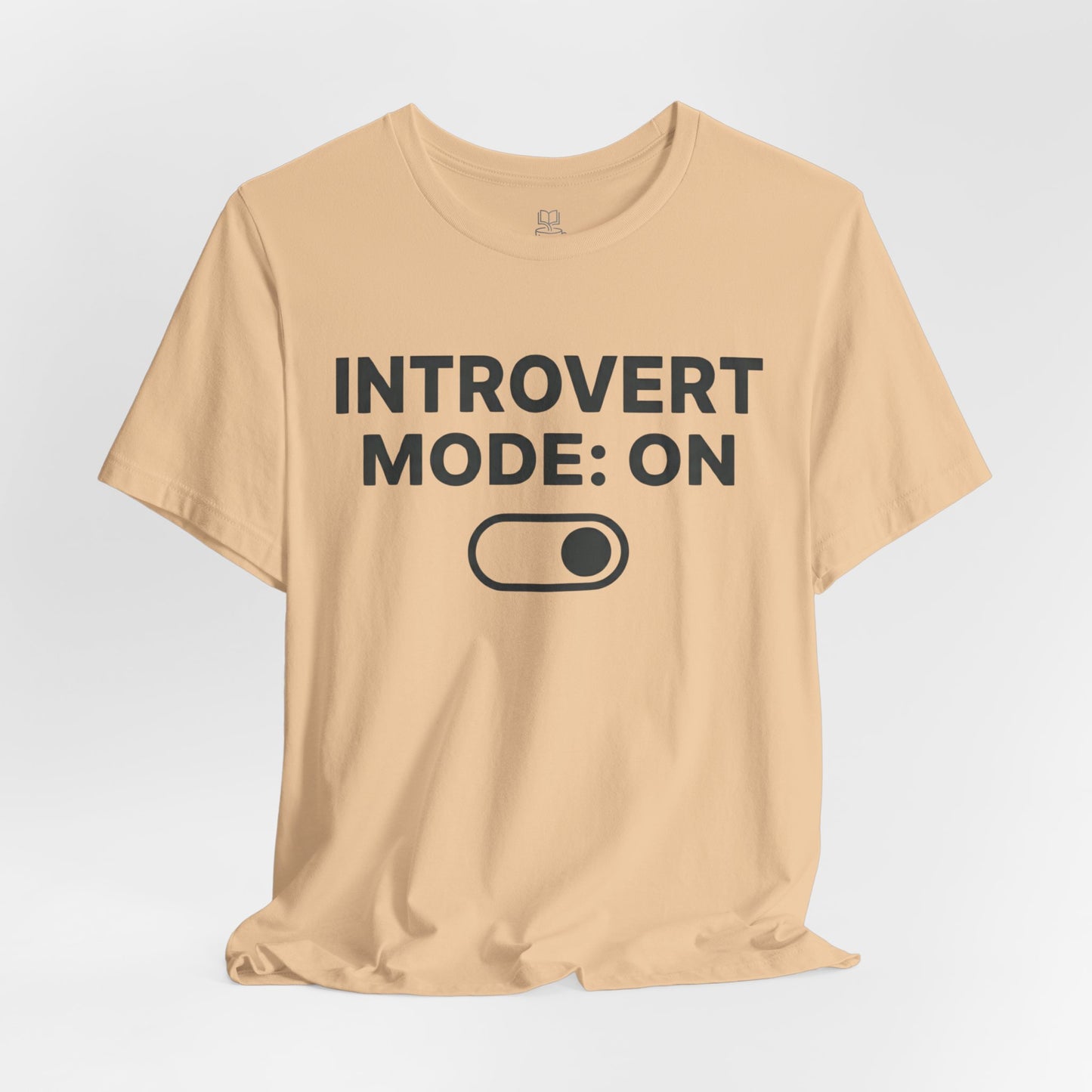 Introvert Mode: On T-Shirt — Funny Introvert Tee