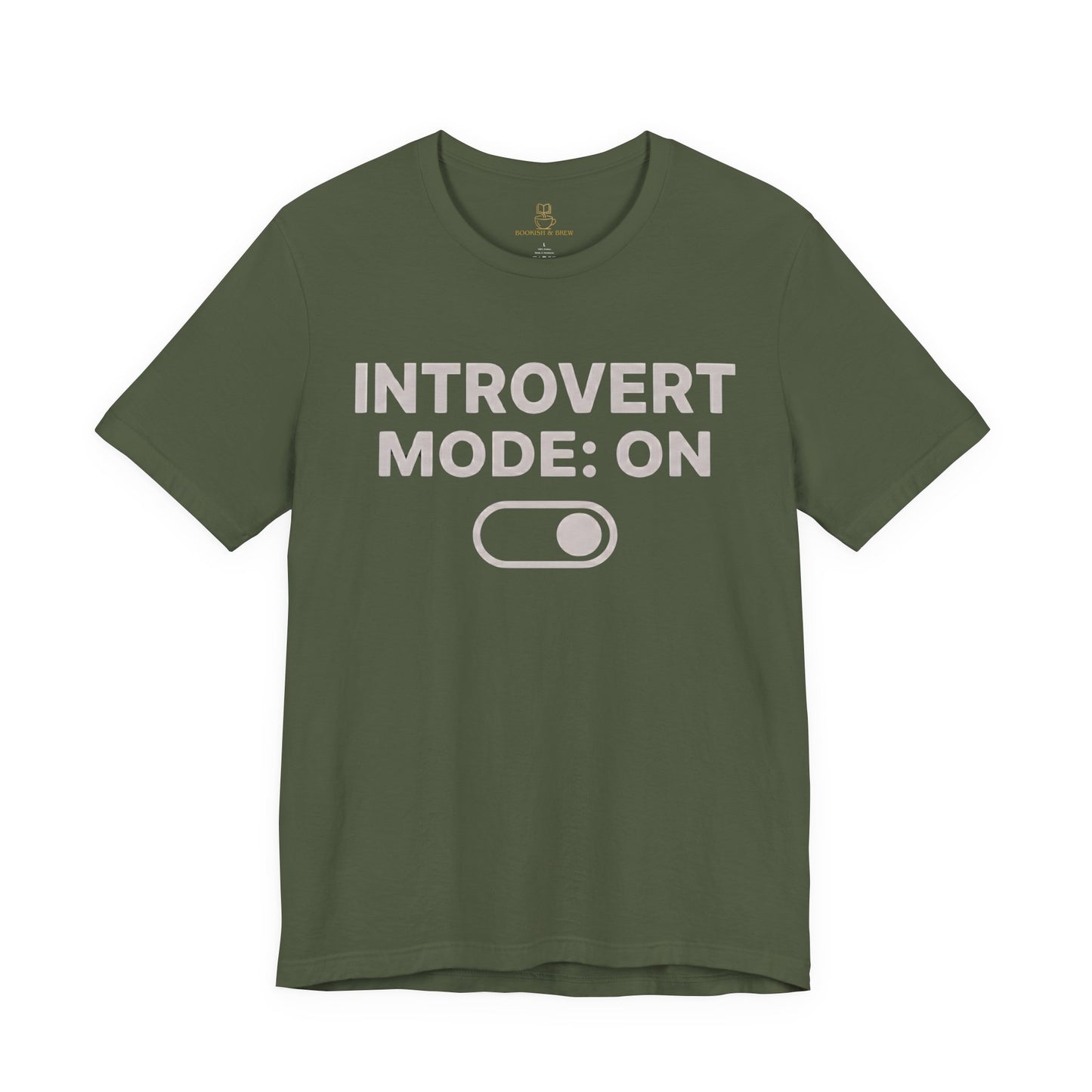 Introvert Mode: On T-Shirt — Funny Introvert Tee