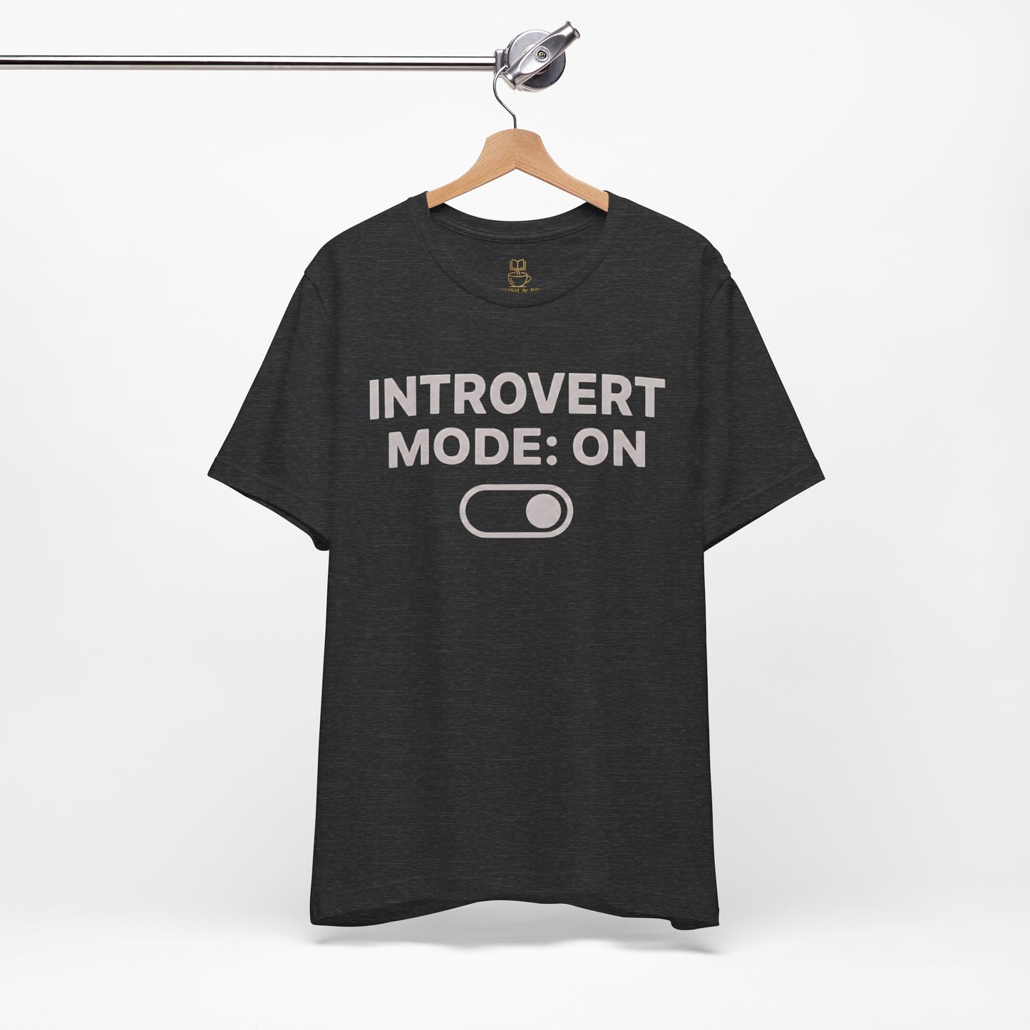 Introvert Mode: On T-Shirt — Funny Introvert Tee