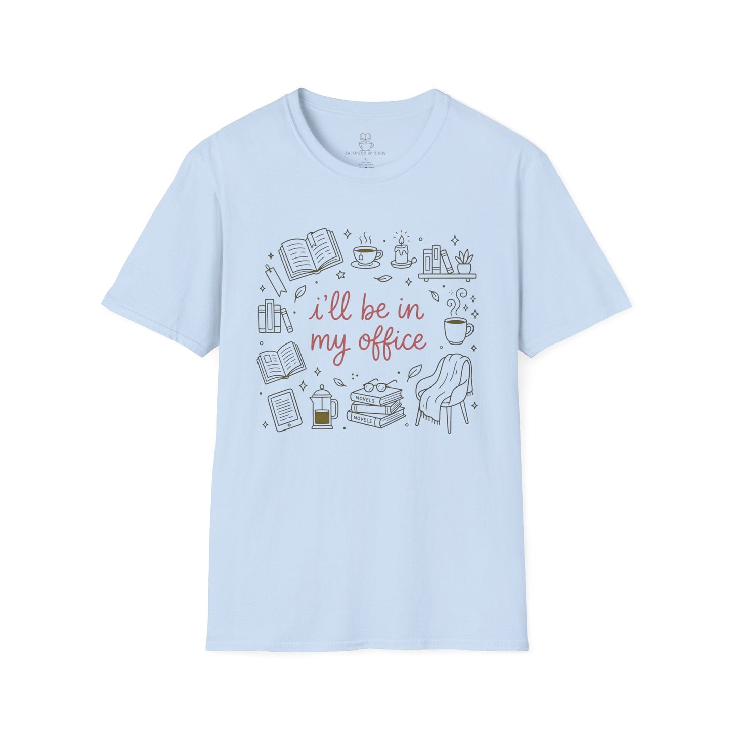 I'll Be In My Office Shirt, Funny Book Lover Gift Printify