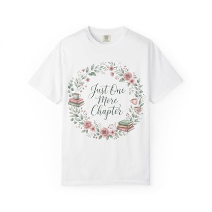 Just One More Chapter Shirt — Book Lover T-Shirt Floral Bookish Tee Reader Gift Comfort Colors Book Club Shirt Bookworm Gift Reading Shirt