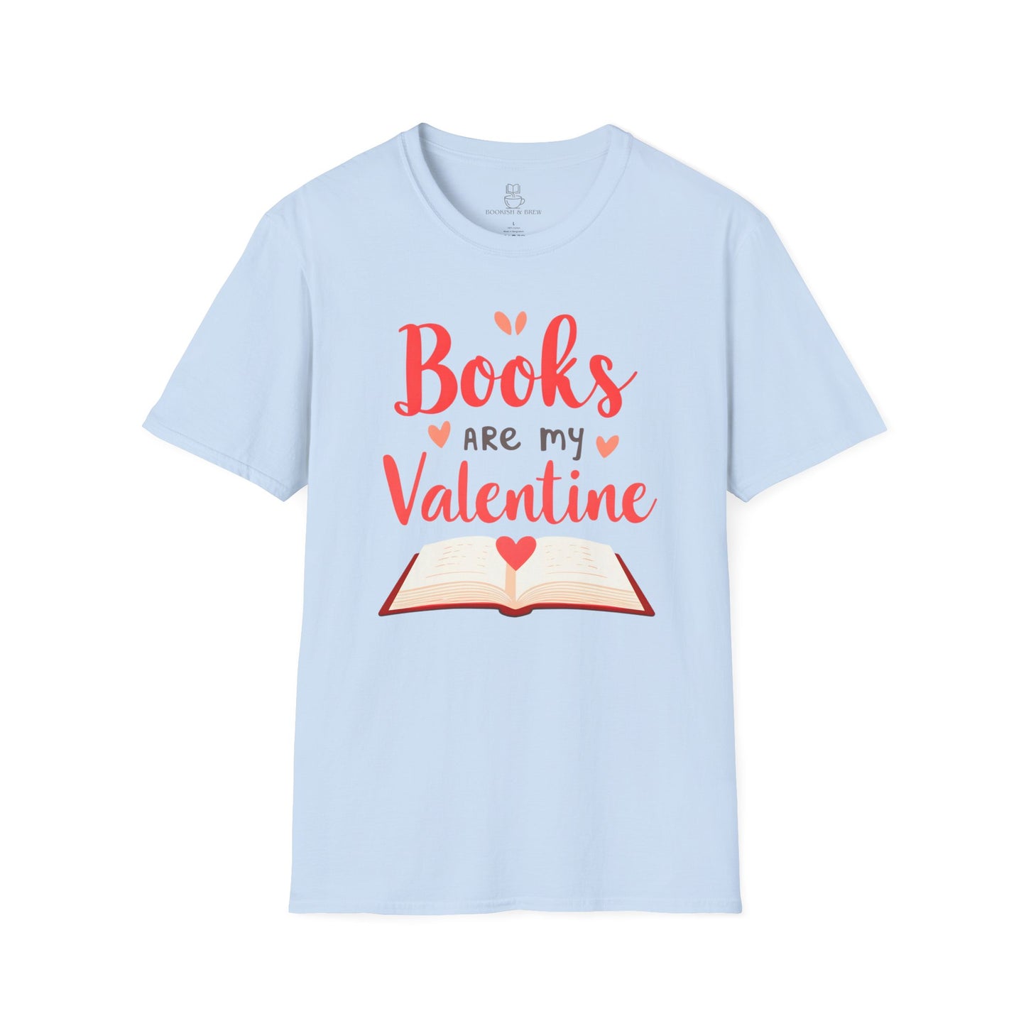 Books are my Valentine Shirt | Cute Book Lover Gift & Romance Reader Tee Printify