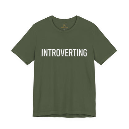 Introverting T-Shirt — Minimalist 'INTROVERTING' Graphic Tee for Introverts