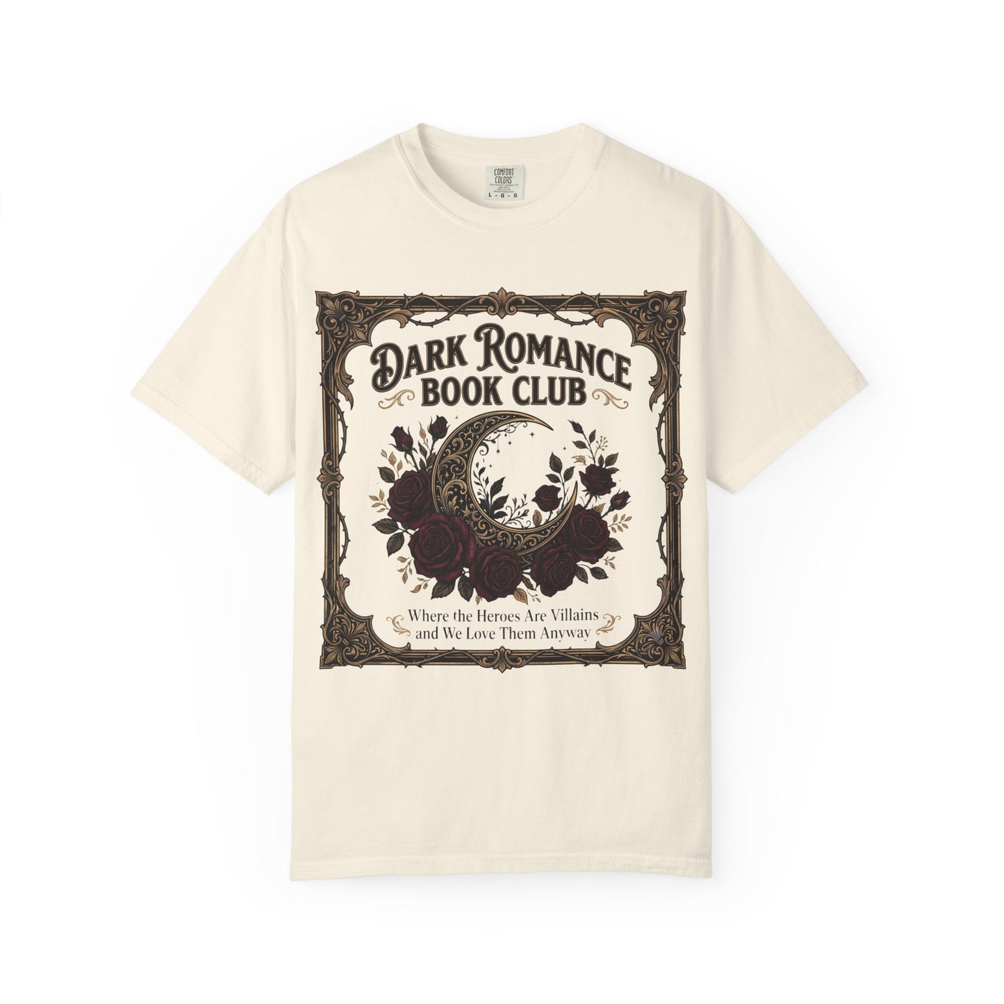 Dark Romance Book Club Shirt — Where The Heroes Are Villains Bookish Tee Dark Romance Reader Gift Comfort Colors Morally Grey Shirt BookTok Smut Reader Tee