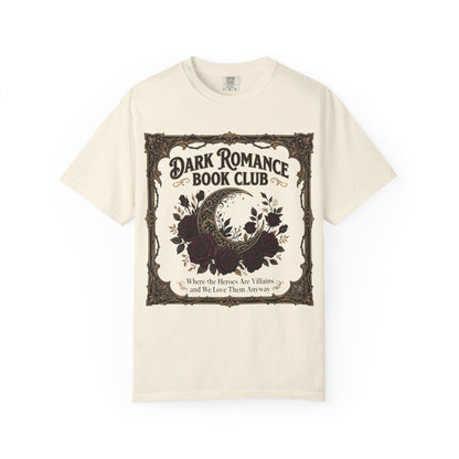Dark Romance Book Club Shirt — Where The Heroes Are Villains Bookish Tee Dark Romance Reader Gift Comfort Colors Morally Grey Shirt BookTok Smut Reader Tee
