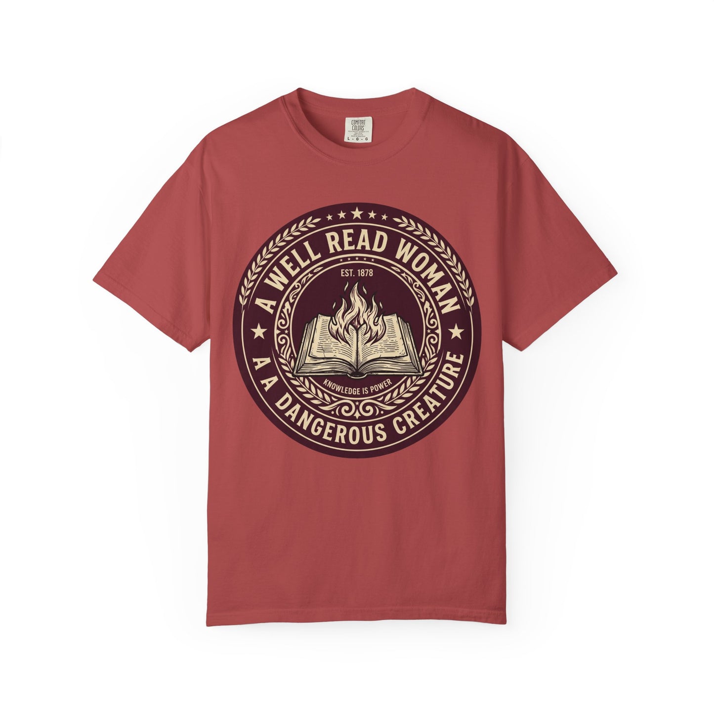 A Well Read Woman Is A Dangerous Creature Shirt — Bookish Tee Feminist Reader Gift Comfort Colors Book Lover Shirt Literary Gift Bookworm Tee