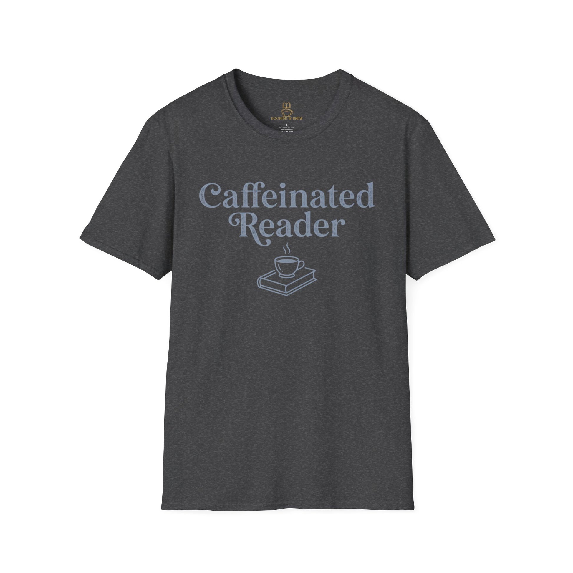 Caffeinated Reader T-Shirt – Book Lover Coffee Tee - BOOKISH & BREW