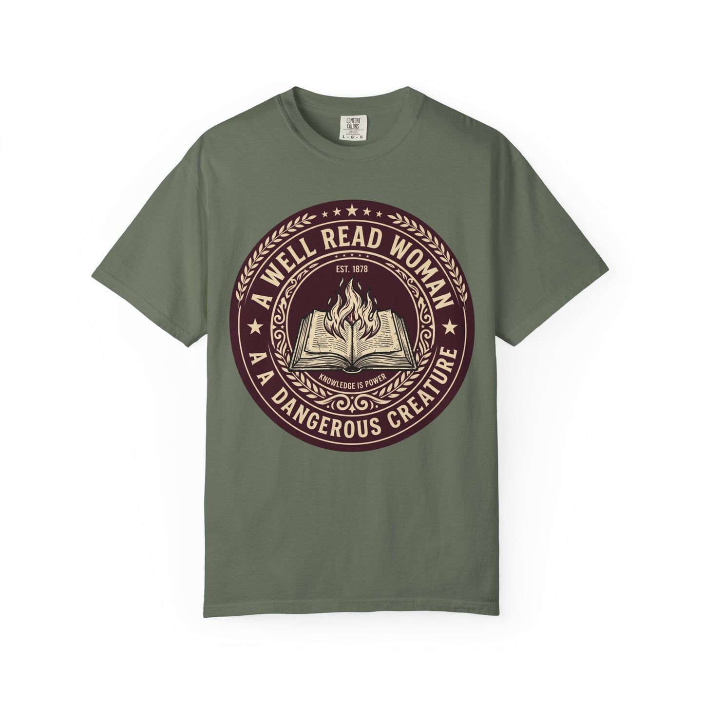A Well Read Woman Is A Dangerous Creature Shirt — Bookish Tee Feminist Reader Gift Comfort Colors Book Lover Shirt Literary Gift Bookworm Tee