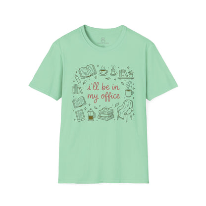 I'll Be In My Office Shirt, Funny Book Lover Gift Printify