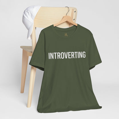 Introverting T-Shirt — Minimalist 'INTROVERTING' Graphic Tee for Introverts