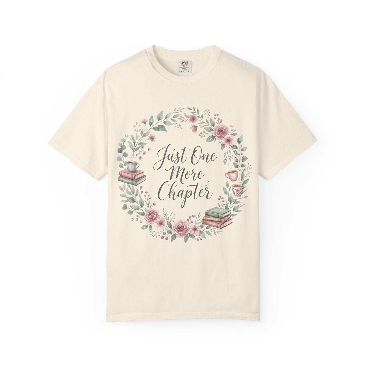 Just One More Chapter Shirt — Book Lover T-Shirt Floral Bookish Tee Reader Gift Comfort Colors Book Club Shirt Bookworm Gift Reading Shirt