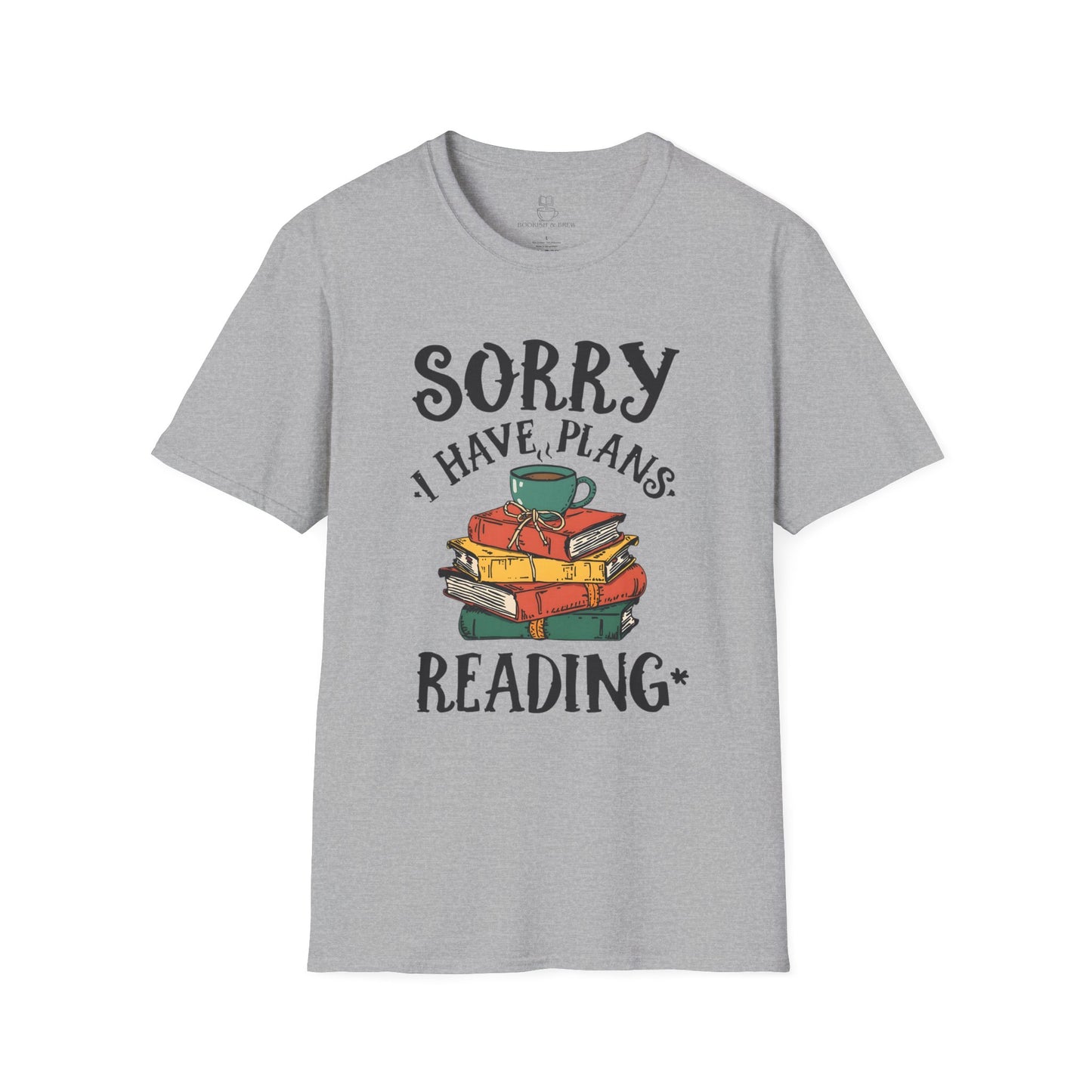Sorry I Have Plans Reading Shirt – Funny Reader Tee, Book Lover Gift, Bookworm Shirt Printify