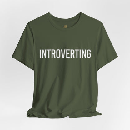 Introverting T-Shirt — Minimalist 'INTROVERTING' Graphic Tee for Introverts