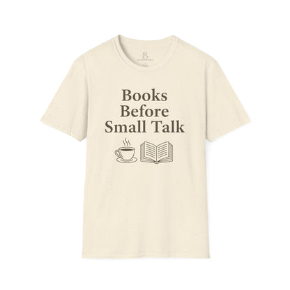 Books Before Small Talk T-Shirt – Book and Coffee Lover Tee - BOOKISH & BREW