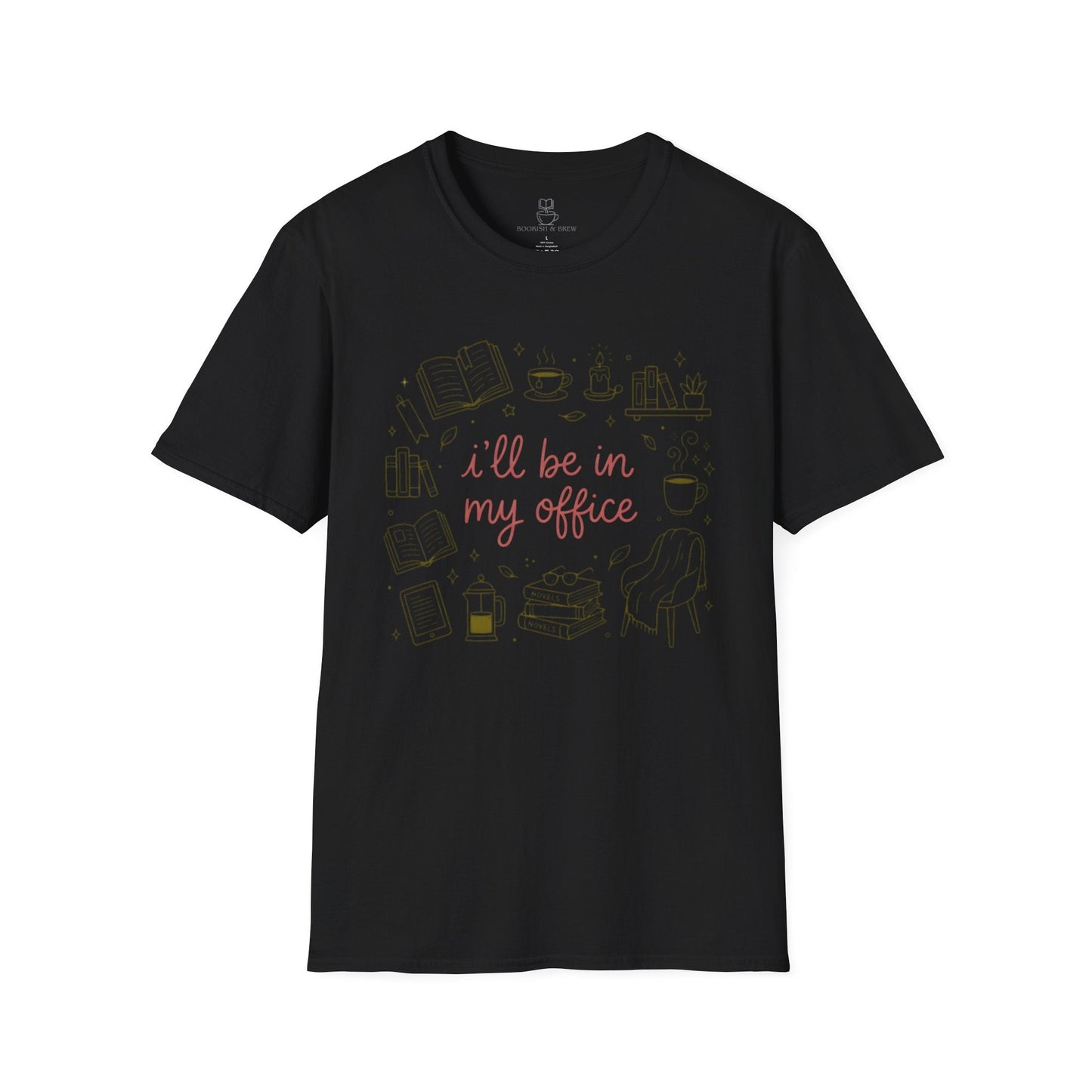 I'll Be In My Office Shirt, Funny Book Lover Gift Printify
