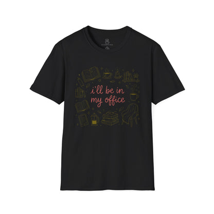 I'll Be In My Office Shirt, Funny Book Lover Gift Printify