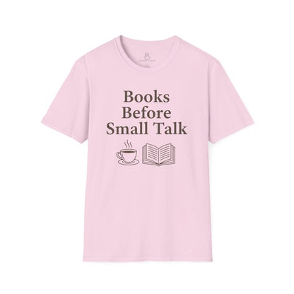 Books Before Small Talk T-Shirt – Book and Coffee Lover Tee - BOOKISH & BREW