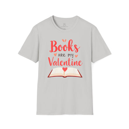 Books are my Valentine Shirt | Cute Book Lover Gift & Romance Reader Tee Printify