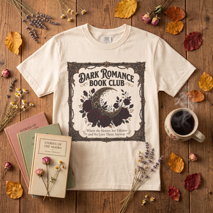 Dark Romance Book Club Shirt — Where The Heroes Are Villains Bookish Tee Dark Romance Reader Gift Comfort Colors Morally Grey Shirt BookTok Smut Reader Tee