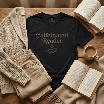 Caffeinated Reader T-Shirt – Book Lover Coffee Tee - BOOKISH & BREW
