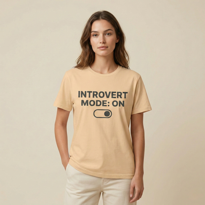 Introvert Mode: On T-Shirt — Funny Introvert Tee